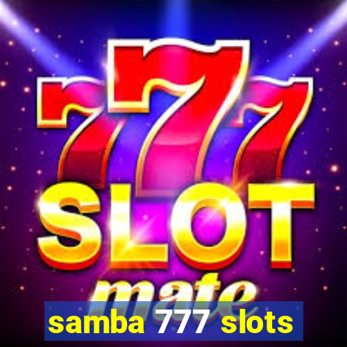 samba 777 slots