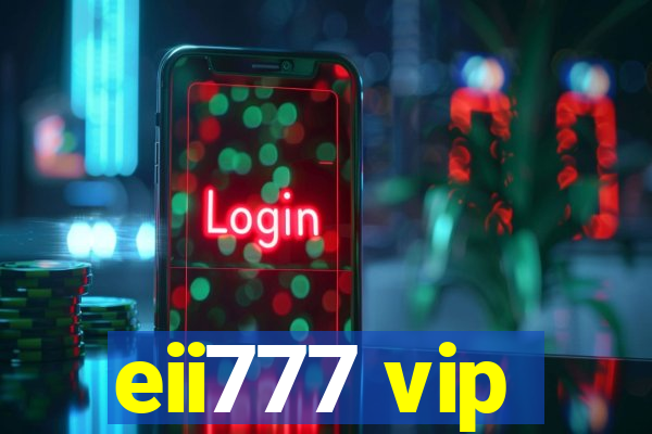 eii777 vip