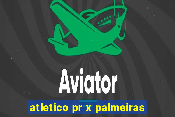 atletico pr x palmeiras