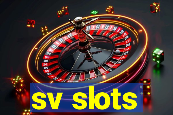 sv slots