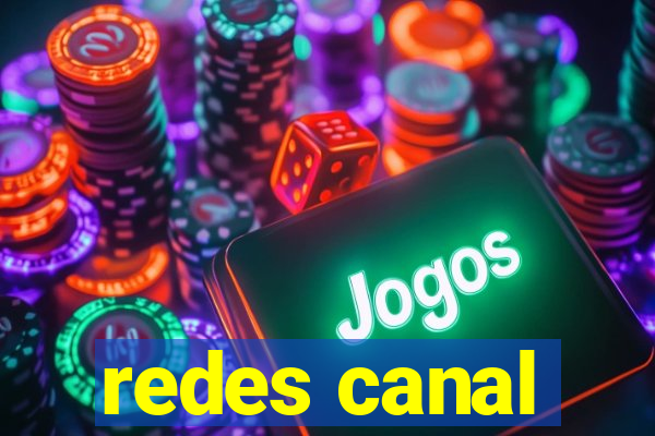 redes canal