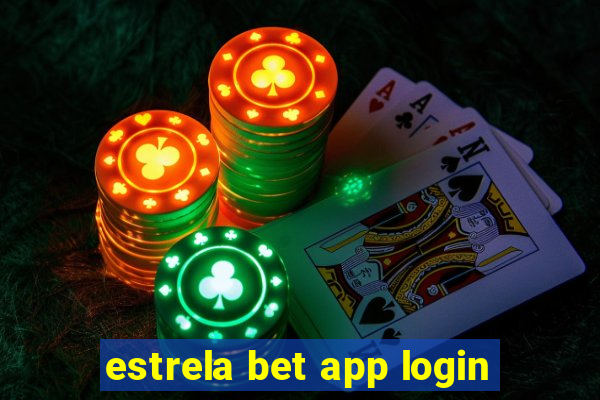 estrela bet app login