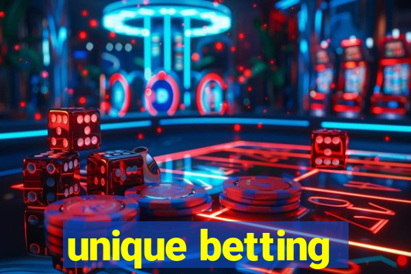 unique betting