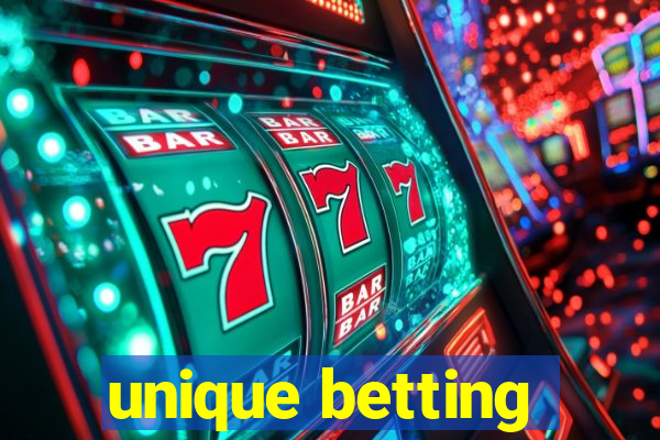 unique betting