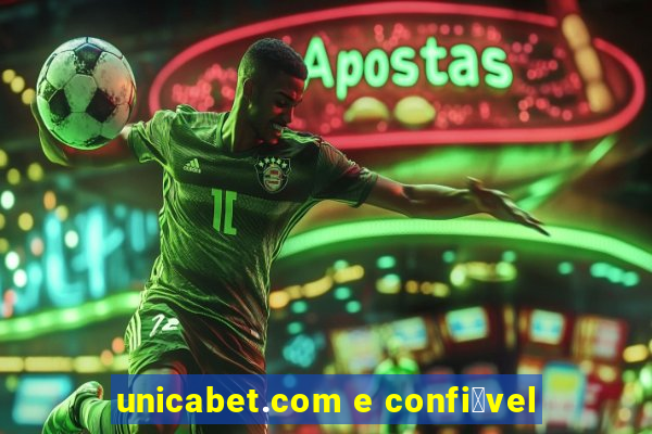 unicabet.com e confi谩vel