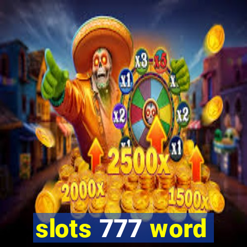 slots 777 word