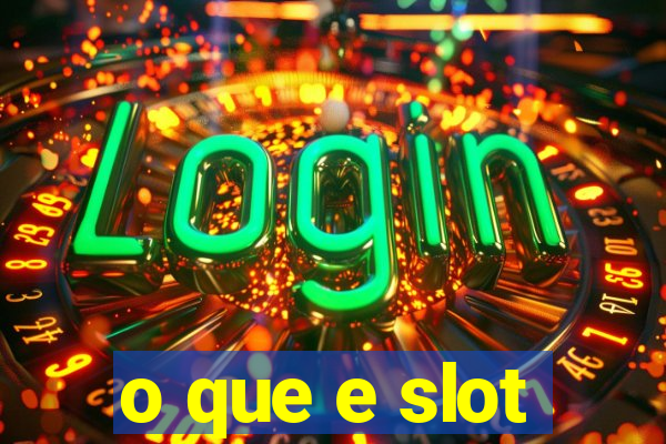 o que e slot