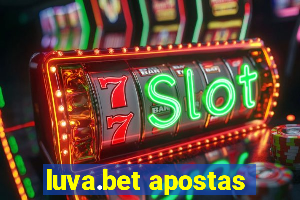 luva.bet apostas