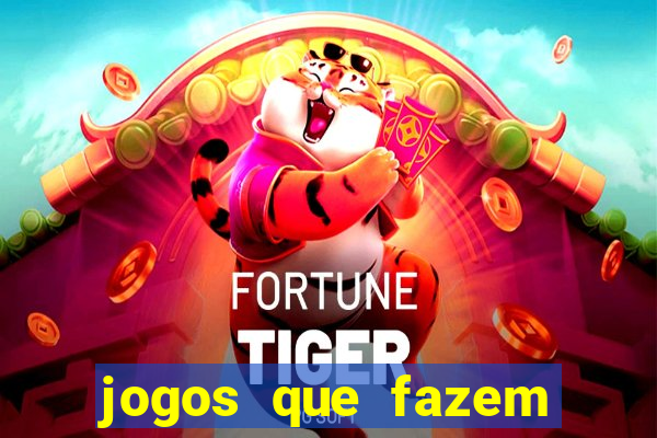 jogos que fazem você ganhar dinheiro