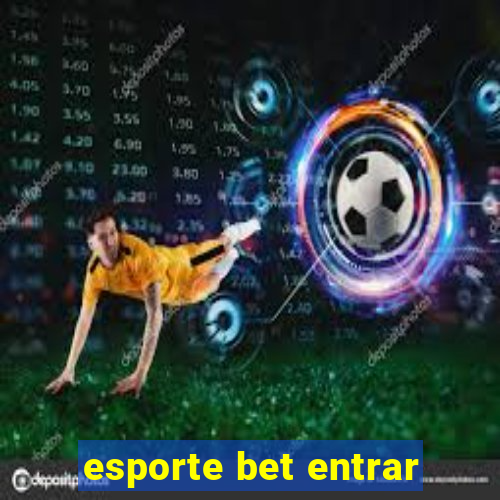 esporte bet entrar