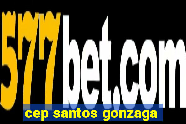 cep santos gonzaga