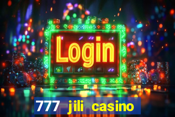 777 jili casino online games