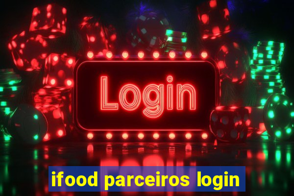 ifood parceiros login