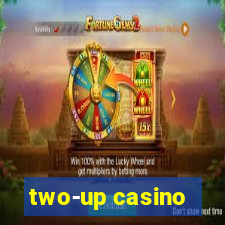 two-up casino