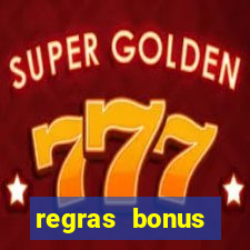 regras bonus estrela bet