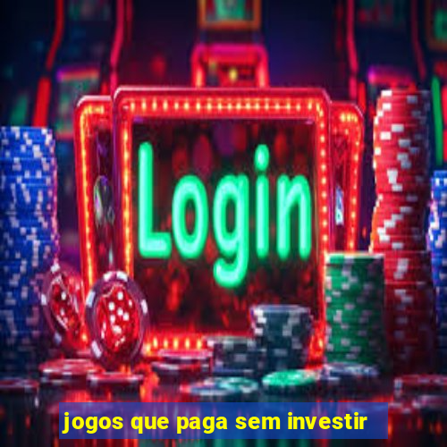 jogos que paga sem investir