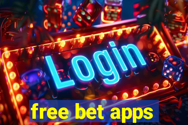 free bet apps