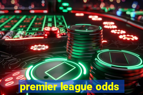 premier league odds