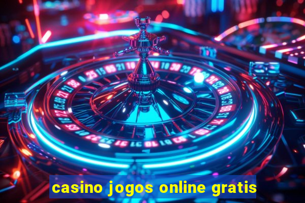 casino jogos online gratis