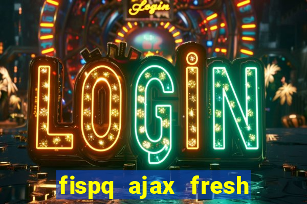 fispq ajax fresh limpeza profunda