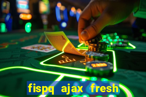 fispq ajax fresh limpeza profunda