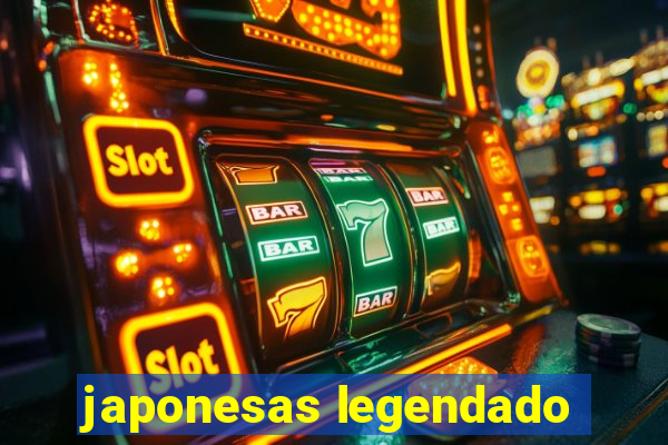 japonesas legendado