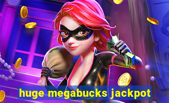 huge megabucks jackpot