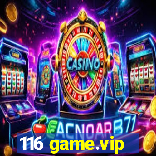 116 game.vip