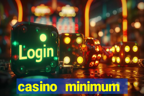 casino minimum deposit $1