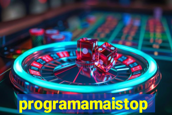 programamaistop