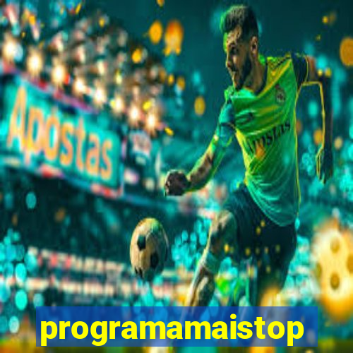 programamaistop