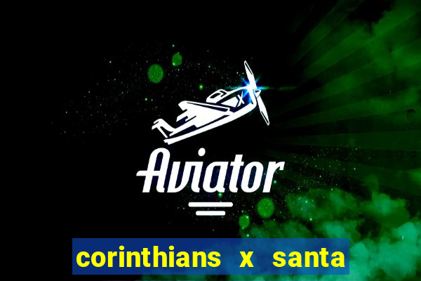 corinthians x santa cruz ao vivo hd