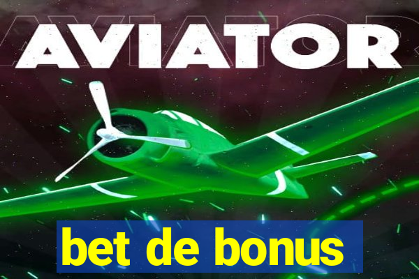 bet de bonus