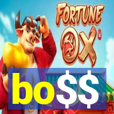 bo$$