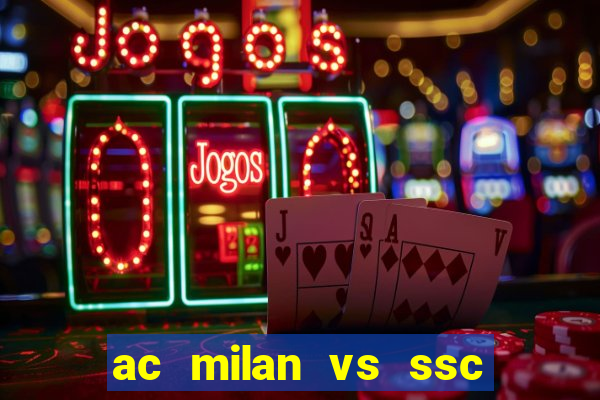 ac milan vs ssc napoli lineups