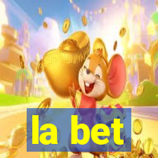 la bet