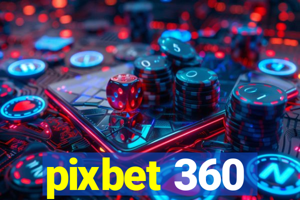 pixbet 360