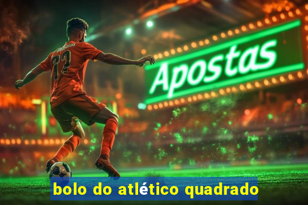 bolo do atlético quadrado