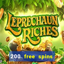 200 free spins online casino