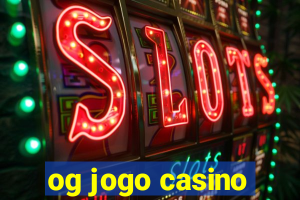 og jogo casino