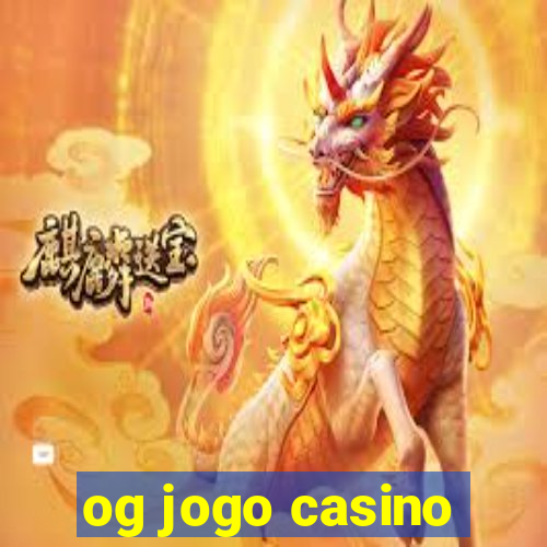 og jogo casino