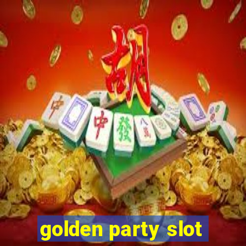 golden party slot