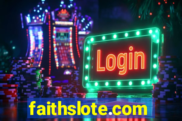 faithslote.com