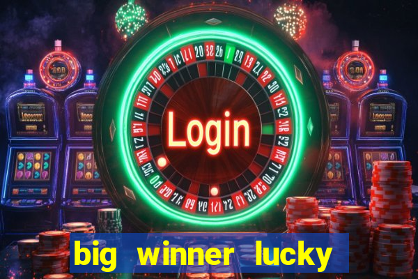 big winner lucky game online