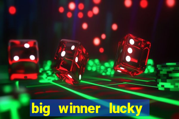 big winner lucky game online