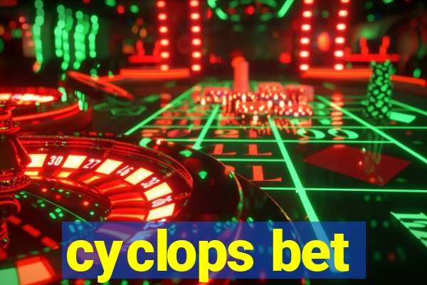 cyclops bet