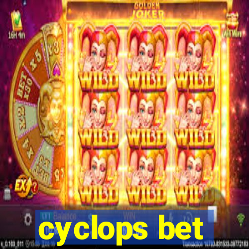 cyclops bet