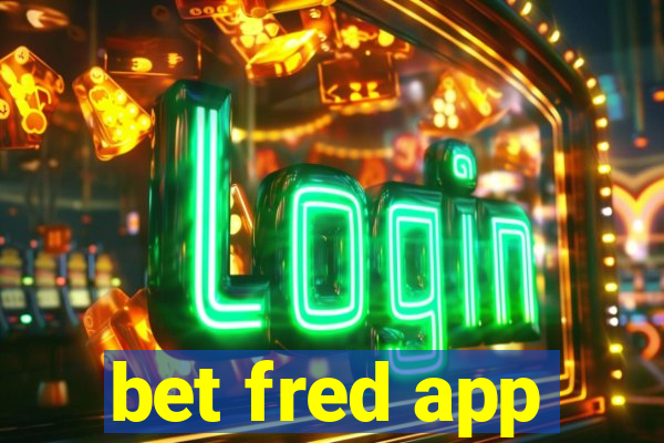 bet fred app