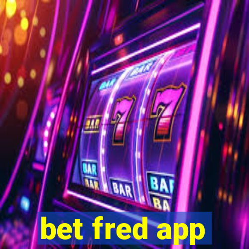 bet fred app