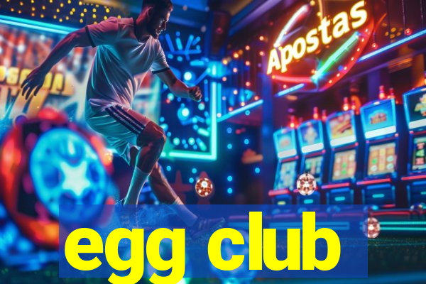 egg club